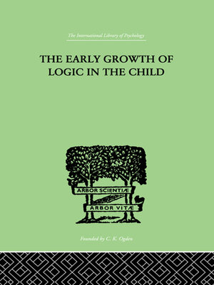 cover image of The Early Growth of Logic in the Child